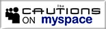 Cautions MySpace